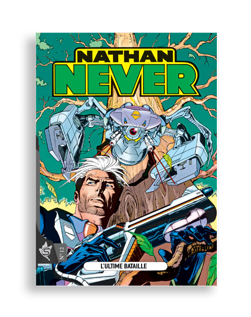 Nathan Never N°12 - L'ultime bataille